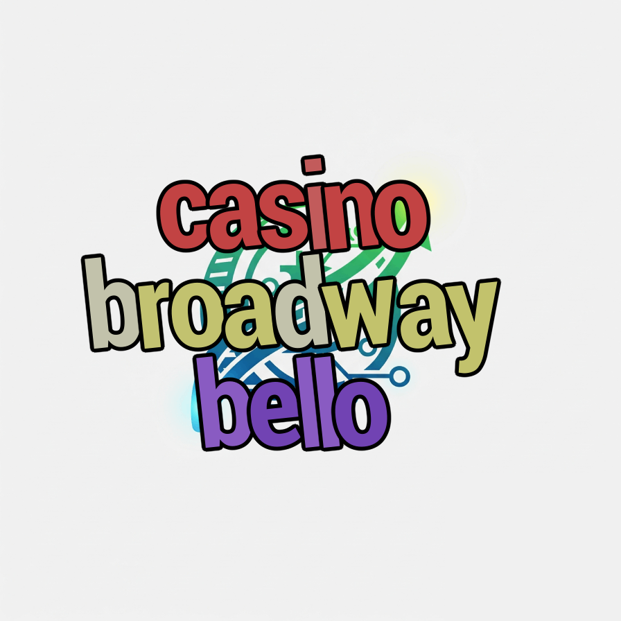 casino broadway bello